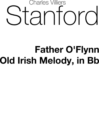 Father O'Flynn (in B-flat)