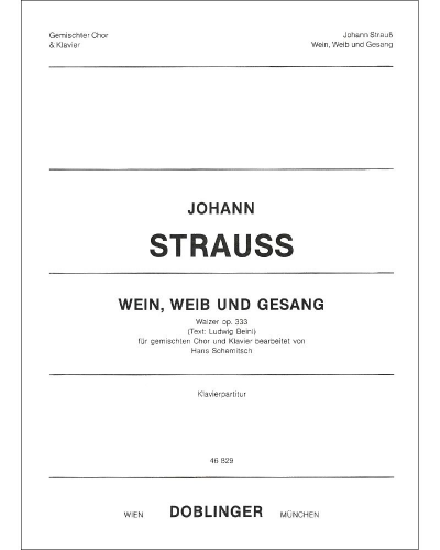 Wein, Weib und Gesang ('Wine, Women and Song'), op. 333