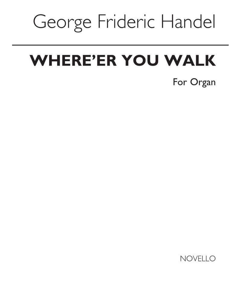 Where'er You Walk (from 'Semele')