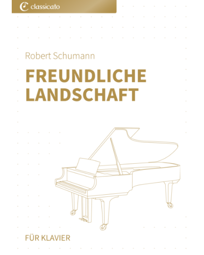 Freundliche Landschaft (No. 5 from 'Waldszenen, op. 82')