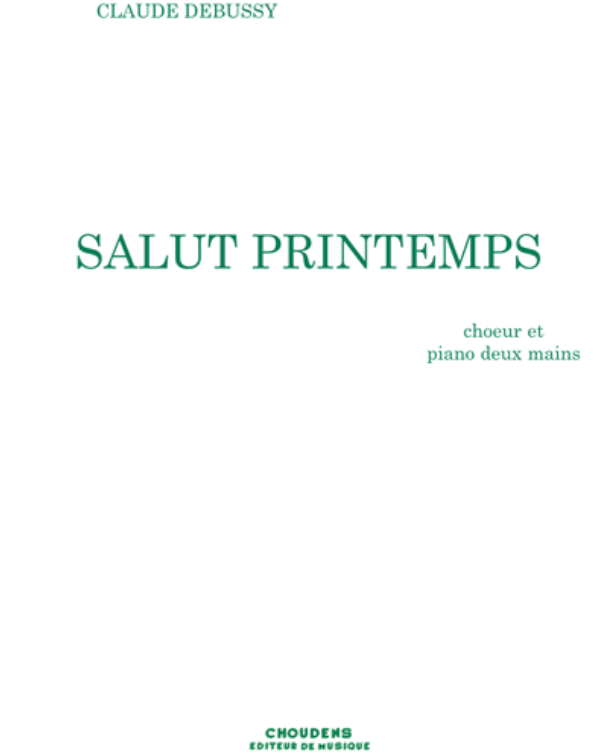 Salut Printemps, op. 37a & op. 24a