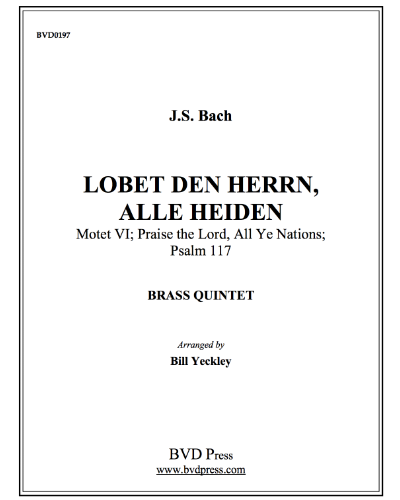 Lobet den herrn, alle heiden (from 'Psalm 117: Praise the Lord, All Ye Nations')