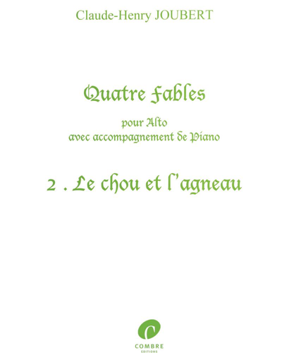 Quatre Fables: No. 2 - Le Chou et l'Agneau