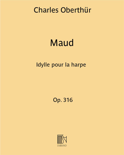 Maud Op. 316