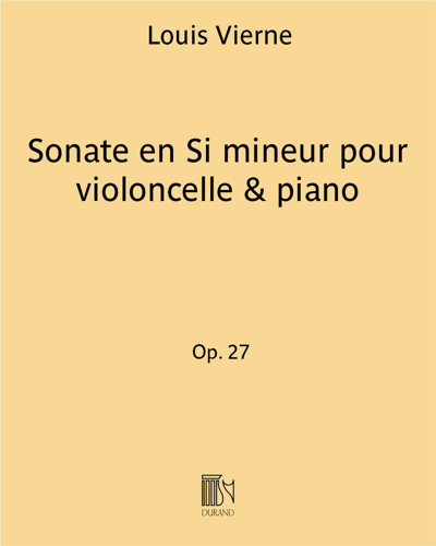Sonate en Si mineur pour violoncelle & piano Op. 27
