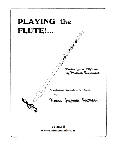 Playing the Flute! Basics for a Lifetime of Musical Enjoyment, Vol. 1