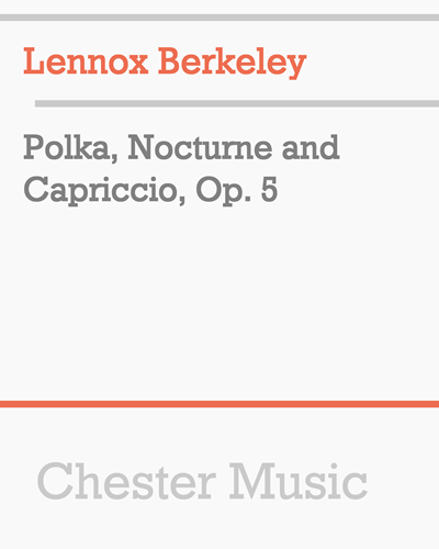 Polka, Nocturne and Capriccio, Op. 5