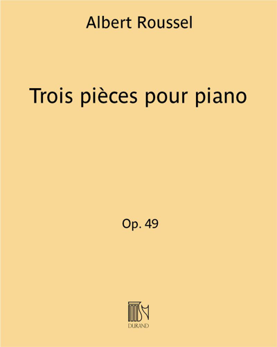 Trois pièces pour piano Op. 49