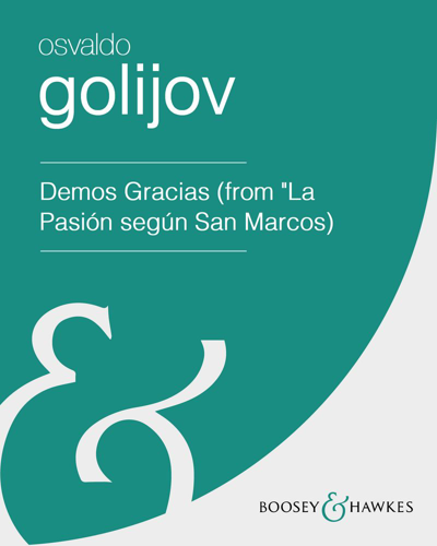 Demos Gracias (from "La Pasión según San Marcos) 