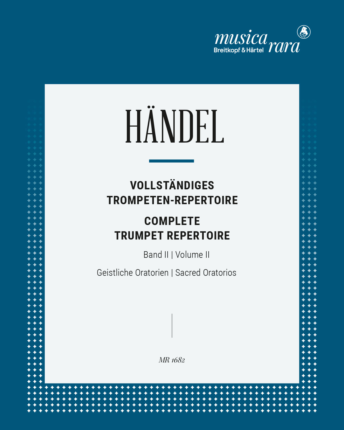 Complete Trumpet Repertoire, Vol. 2: Sacred Oratorios