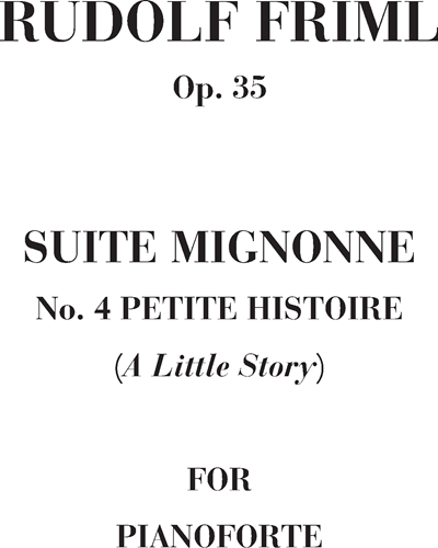 Petite histoire Op. 35 n. 4 (Suite Mignonne)