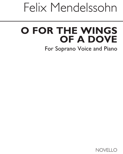 O for the Wings of a Dove (from "Hear my Prayer")
