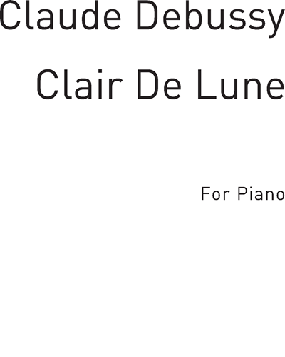Clair de Lune from "Suite Bergamasque"