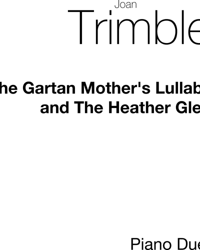 "The Gartan Mother's Lullaby" & "The Heather Glen"