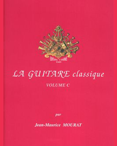 La Guitare Classique, Volume C 