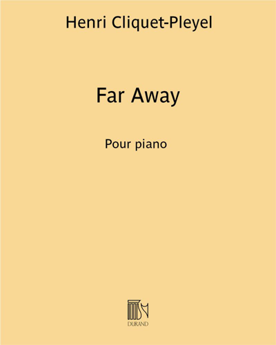 Far Away (Extract No. 2 from 'Deux Bleus')