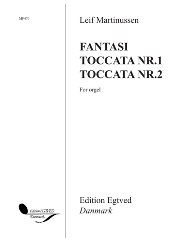 Fantasi,  Toccata Nr. 1 & Toccata Nr. 2