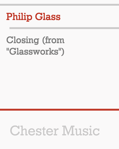 Closing (From "Glassworks")