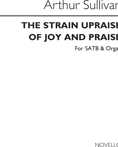 The Strain Upraise of Joy and Praise