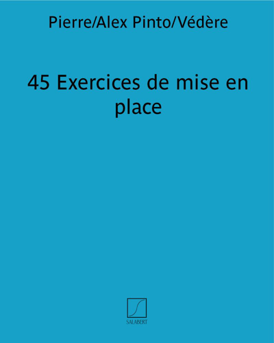 45 Exercices de mise en place