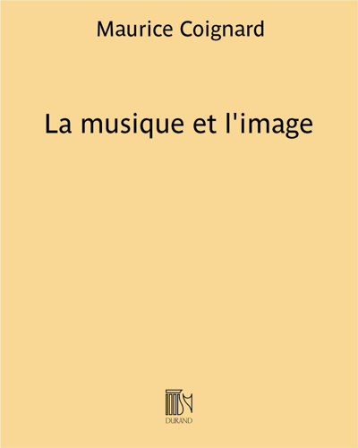 La musique et l'image (composition et orchestration)