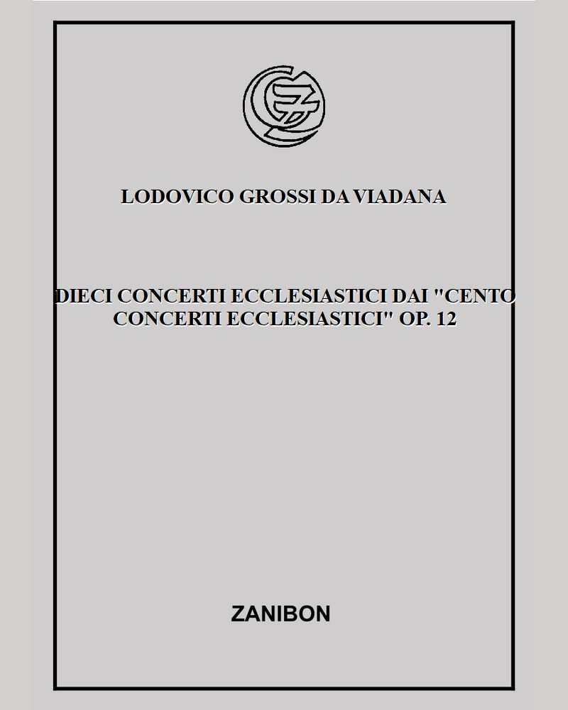 Dieci concerti ecclesiastici dai "Cento concerti ecclesiastici" Op. 12