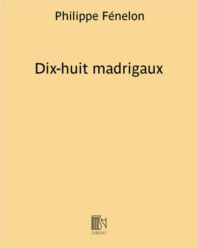 Dix-huit madrigaux