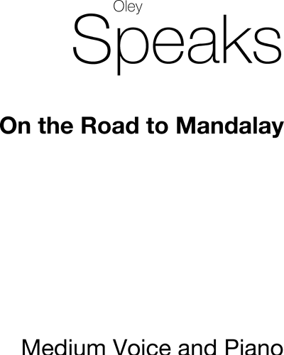 On the Road to Mandalay (from "Barrack-Room Ballads")