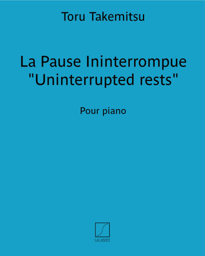La Pause Ininterrompue (Uninterrupted rests)