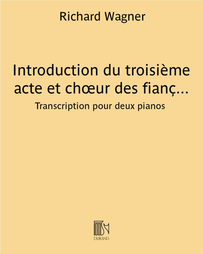 Introduction du troisième acte et chœur des fiançailles (extrait de "Lohengrin")