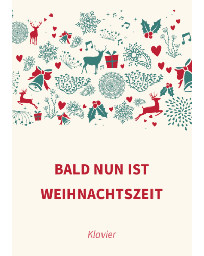 Bald nun ist Weihnachtszeit