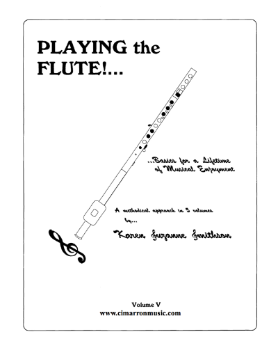Playing the Flute! Basics for a Lifetime of Musical Enjoyment, Vol. 4