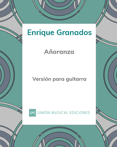 Añoranza (pieza nº 1 de "Seis Piezas sobre Cantos Popolares Españoles")