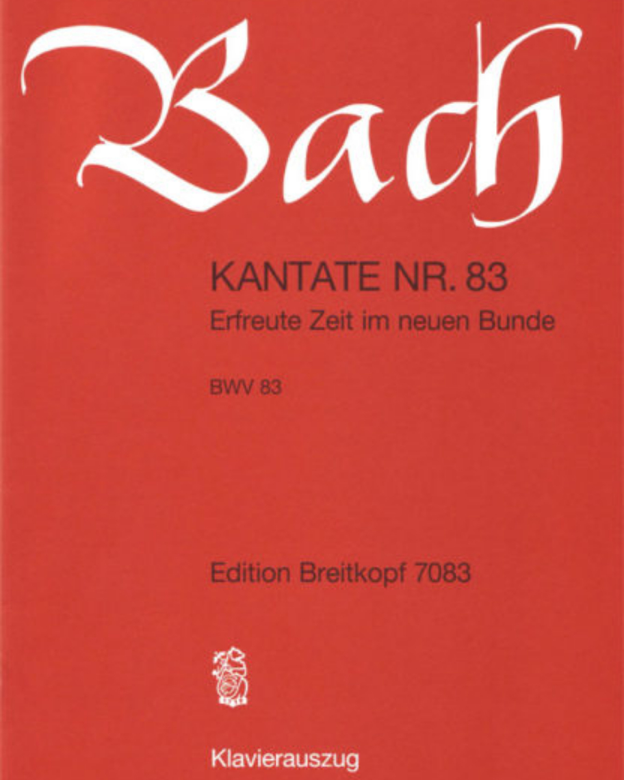 Cantata BWV 83: 'Erfreute Zeit im neuen Bunde'