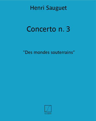 Concerto n. 3 "Des mondes souterrains"