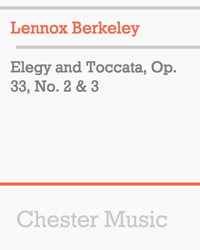 Elegy and Toccata, Op. 33 Nos. 2 & 3