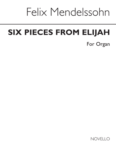 Six Pieces Arranged (from the Oratorio "Elijah")