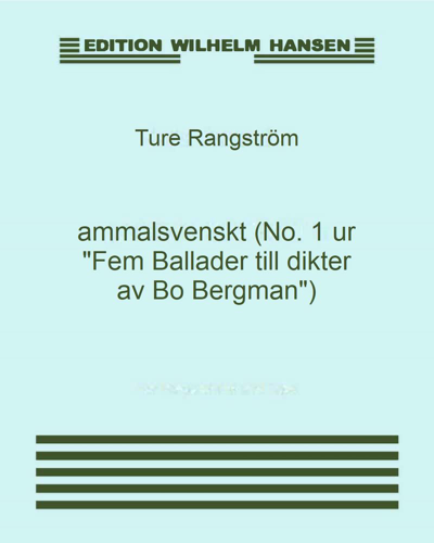 Gammalsvenskt (No. 1 ur "Fem Ballader till dikter av Bo Bergman")