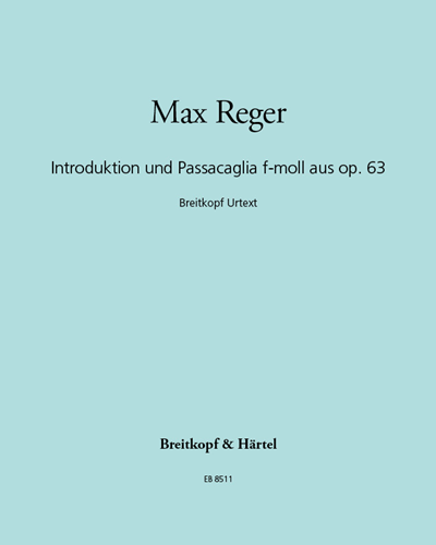 Introduktion und Passacaglia f-moll aus op. 63
