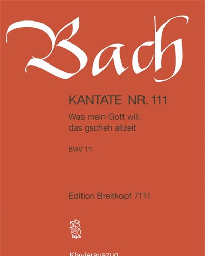 Cantata BWV 111: 'Was mein Gott will, das gscheh allzeit'