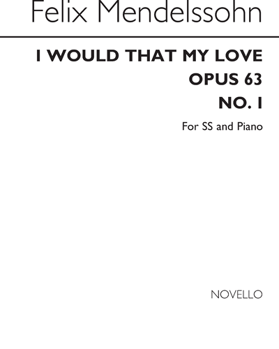 I Would That My Love, Op. 63 No. 1