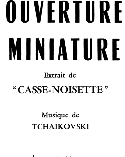 Ouverture Miniature (Extract from 'The Nutcracker')