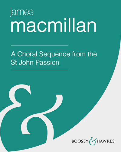 A Choral Sequence from the St John Passion