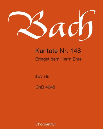 Cantata BWV 148: 'Bringet dem Herrn Ehre seines Namens'