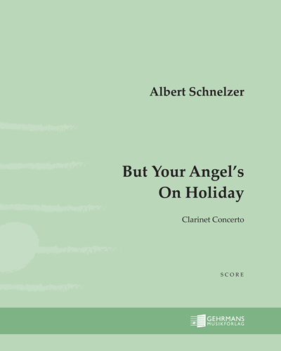 But Your Angel’s On Holiday