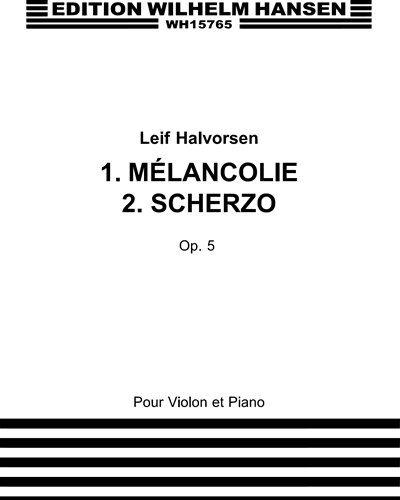 "Mélancolie" & "Scherzo"