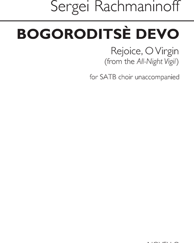 Bogoroditse Devo | Rejoice, O Virgin (from 'All-Night Vigil')