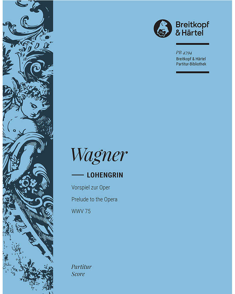 Lohengrin - Vorspiel zur Oper WWV 75