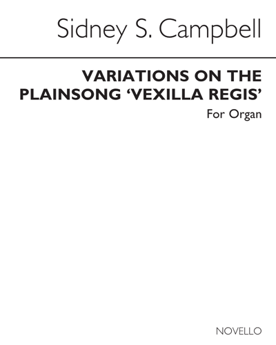 Variations on the Plainsong "Vexilla Regis"