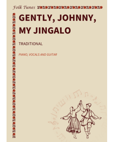 Gently, Johnny, My Jingalo